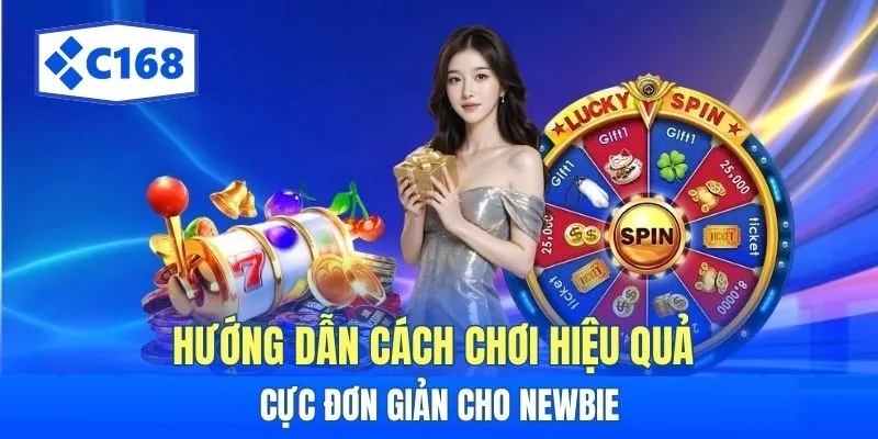 Hướng dẫn cách chơi hiệu quả cực đơn giản cho newbie